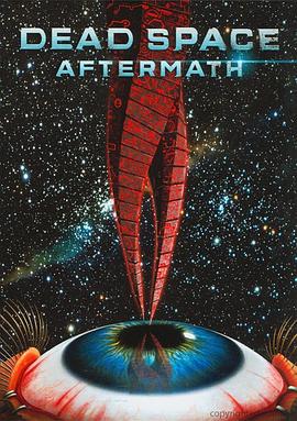 死亡空间：余波[电影解说]封面图